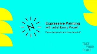 Summer School Series 2021 - Expressive Painting with Emily Powell