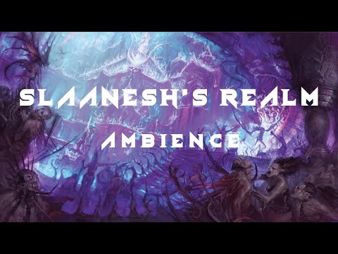 Slaanesh's Realm | Chaos Ambience for Reading, Painting, Relaxing.