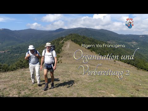 Pilgern Via Francigena - Organisation und Vorbereitung 2