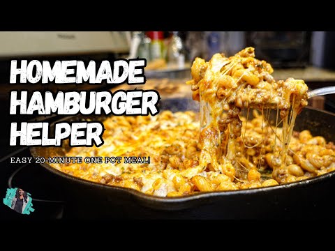 HOMEMADE CHEESY HAMBURGER HELPER | QUICK & EASY 20-MINUTE ONE POT MEAL| KID APPROVED!