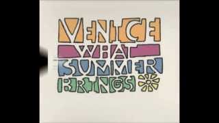 Venice - When I'm Gone