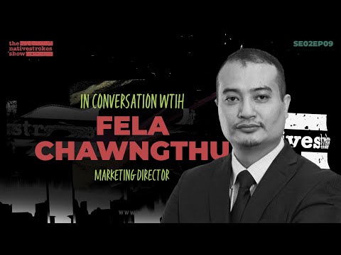 SE02EP09 In Conversation with Fela Chawngthu