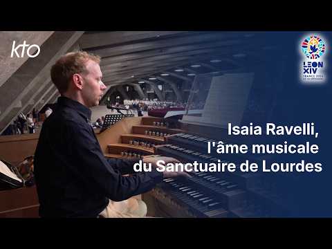 Isaïa Ravelli, l’âme musicale du Sanctuaire de Lourdes