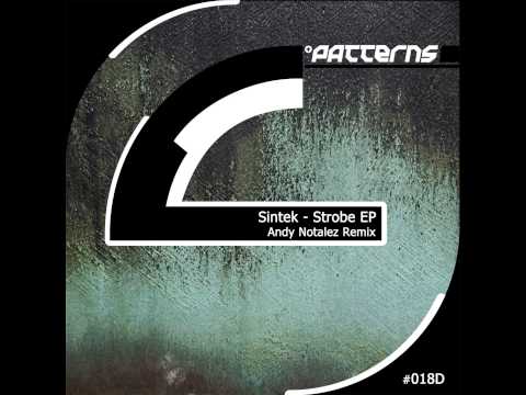 Sintek - Too Much Close (Original Mix) [PATTERNS 018D]