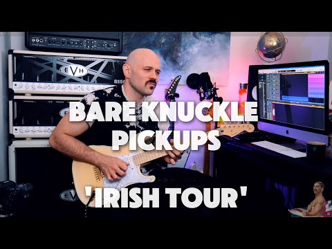 Bare Knuckle Pickups Irish Tour Play-Through by Dan Stevens