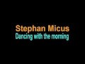 Stephan Micus - Dancing With the Morning