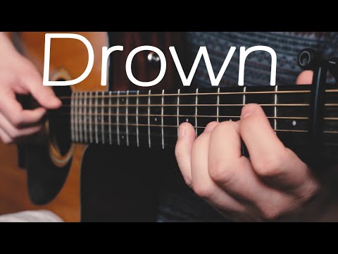Martin Garrix feat. Clinton Kane - Drown - Fingerstyle Guitar Cover