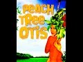 PEACH TREE OTIS-WE'RE AN AMERICAN BAND ...