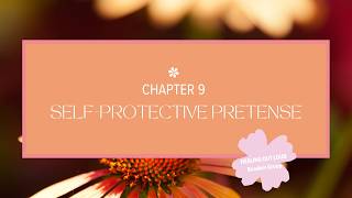 “Self-Protective Pretense chapter 9 “From Bondage to Bonding by Nancy Groom 