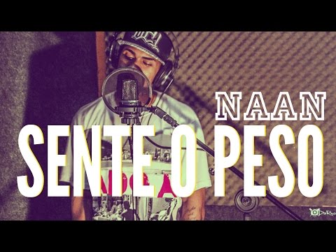 NAAN - SENTE O PESO (CLIPE OFICIAL)