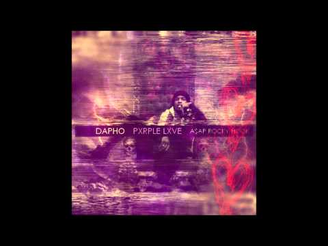 DAPHO - PURPLE LOVE [A$AP ROCKY HOOK]