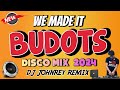 WE MADE IT Viral Budots Remix - Dj Johnrey Disco Mix | Nik Makino x Flow G