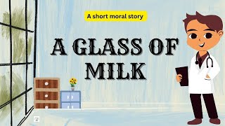 A GLASS OF MILK STORY IN ENGLISH   STORY FOR KIDS  Storytimeisland
