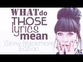 What Do Those Lyrics Mean - Ginny Blackmore ...