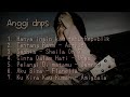 AnggiDnps Cover || 7 Cover AnggiDnps Terpopuler & Hits 2020 Enak Didengar || Lagu Buat Temen Tidur