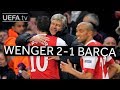 WENGER'S GREAT VICTORIES: Arsenal 2-1 Barcelona