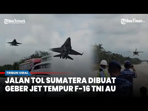 Indonesian Air Force F-16s Land on the Trans-Sumatra Toll Road, Defense Ministry Prepares Toll Ro...