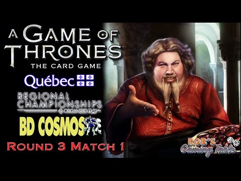 Game of Thrones Card Game: Quebec Regional 2016 - Round 3.1