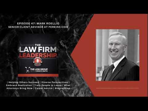 4x Fortune 500 General Counsel Mark Roellig on Helping Others Succeed | Ep 47 LFL Podcast