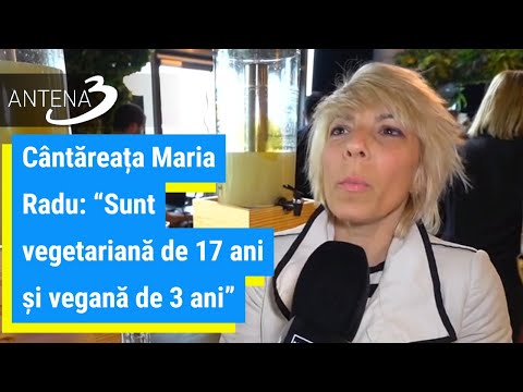 Cântăreața Maria Radu: Sunt vegetariană de 17 ani și vegană de 3 ani