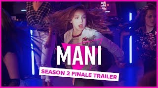 MANI 2 | Piper & Hayley | Season Finale Trailer