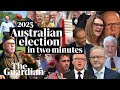 The Most Memorable Moments Of The 2025 Australian Federal Election In Two Minutes