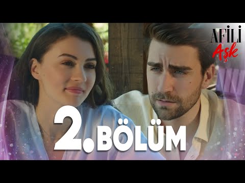 Afili Aşk 2.Bölüm - Full Bölüm