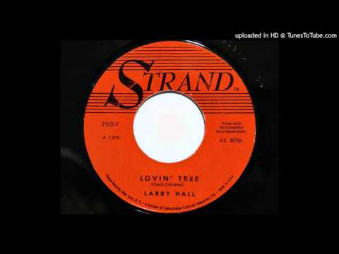 Larry Hall - Lovin' Tree (Strand 25007)