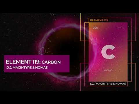 D.J. MacIntyre & Nomas - Element 119: Carbon