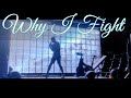 Why I Fight | Why I Refuse To Conform