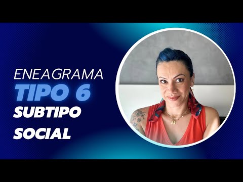 Eneagrama Tipo 6 Social