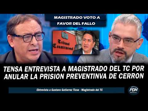 TENSO: MAGISTRADO DEL TC RESPONDE TRAS VOTAR A FAVOR DE FALLO Q ANULA PRISION PREVENTINVA DE CERRON