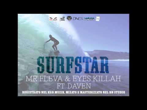 Mr Fleva & Eyes Killah feat. Daven - Surfstar