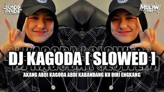 Download lagu DJ KAGODA VIRAL TIKTOK [SLOWED] AKANG ABDI KAGODA ABDI KABANDANG KU DIRI ENGKANG mp3