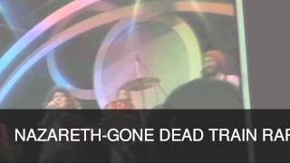 NAZARETH-GONE DEAD TRAIN RARE VIDEO