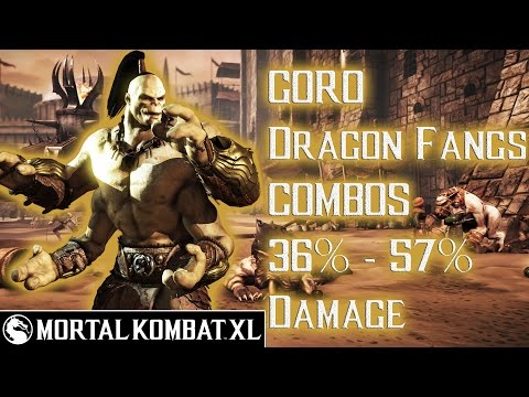 Mortal Kombat XL - Goro (Dragon Fangs) Combos 36% - 57% Damage [Patch 1.14] ᴴᴰ