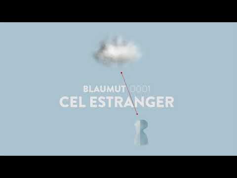 Blaumut - Cel estranger (audio oficial) #0001