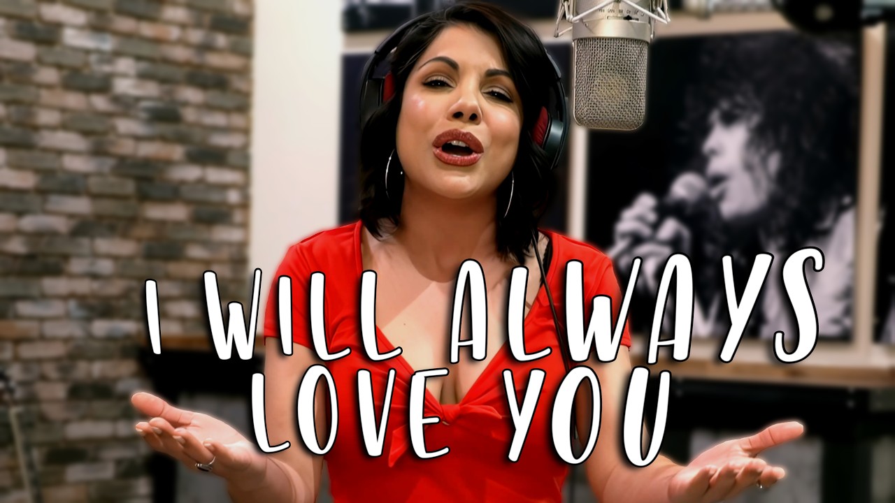I WILL ALWAYS LOVE YOU - DOLLY PARTON | Whitney Houston–Cover Sara Loera – Ken Tamplin Vocal Academy