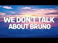 We Don't Talk About Bruno - Carolina Gaitan, Mauro Castillo, Adassa, Rhenzy Feliz, .. (Lyrics)