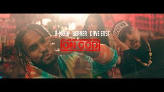R-Mean, Berner, and Dave East - On God (official music video)