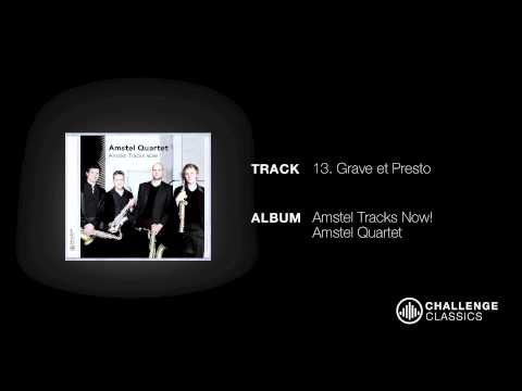 Amstel Quartet; Jean Rivier - Grave et Presto