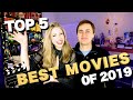 TOP 5 BEST MOVIES OF 2019