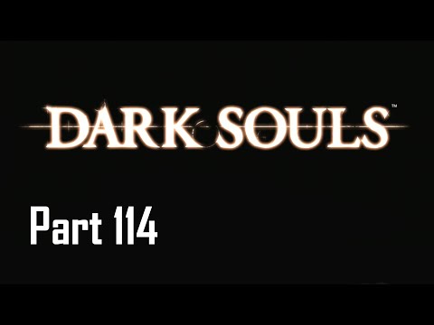 Gakuto_Bongo Plays Dark Souls - Pt. 114