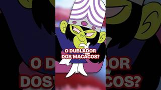 Ele é o DUBLADOR oficial dos MACACOS