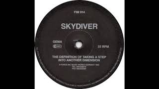 Skydiver ‎– The Definition Of Taking A Step Into Another Dimension