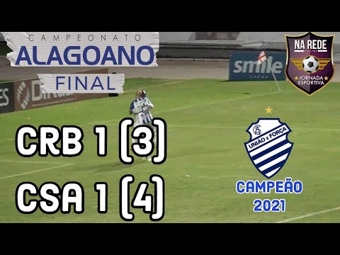 CRB X CSA FINAL DO ALAGOANO (3X4) PÊNALTIS - CSA CAMPEÃO MELHORES MOMENTOS, GOLS E PENALIDADES