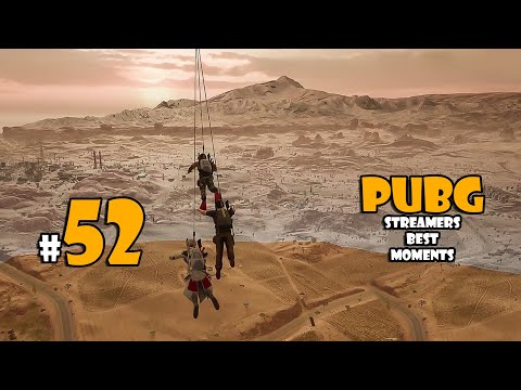 PUBG STREAMERS BEST MOMENTS #52