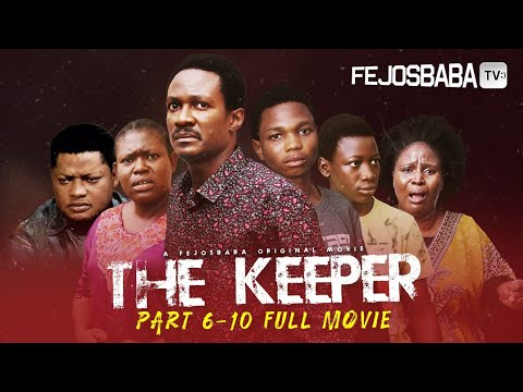 THE KEEPER FULL MOVIE (PART 6 - 10 || SEASON 2) || Written by Femi Adebile | DELIVERANCE FROM ALTARS