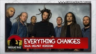 SOJA - Everything Changes (Helmut Version)