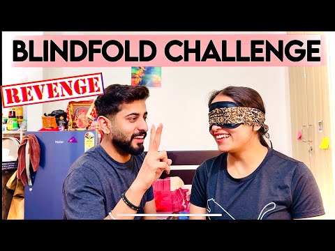 Blindfold Challenge REVENGE 😈 | Ab Meri Sister Ki Baari Hai!